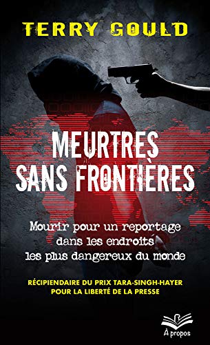 Beispielbild fr MEURTRES SANS FRONTIERES (POCHE) MOURIR POUR UN REPORTAGE zum Verkauf von Gallix