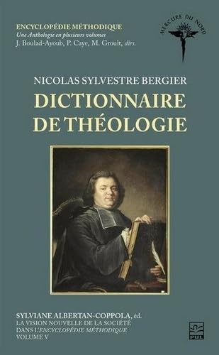 Beispielbild fr NICOLAS SYLVESTRE BERGIER. DICTIONNAIRE DE THEOLOGIE zum Verkauf von Gallix