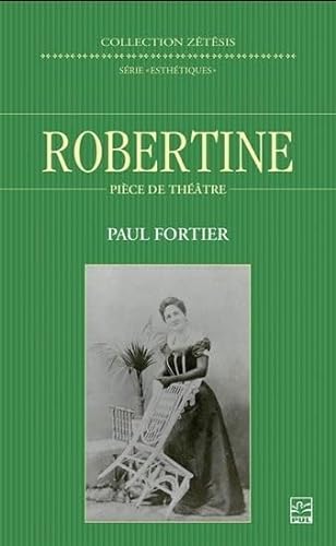 Stock image for ROBERTINE. PIECE DE THEATRE for sale by Gallix