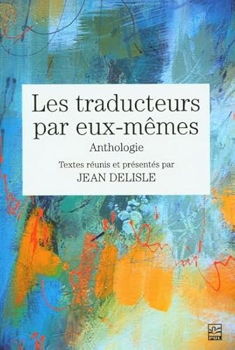 Beispielbild fr LES TRADUCTEURS PAR EUX-MEMES zum Verkauf von Gallix