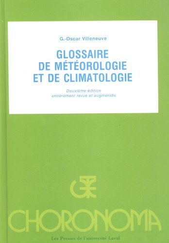 9782763768960: Glossaire de Meteorologie et de Climatologie (Choronoma)