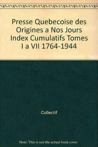 9782763770864: Presse qubcoise des origines  nos jours: Index 1-7