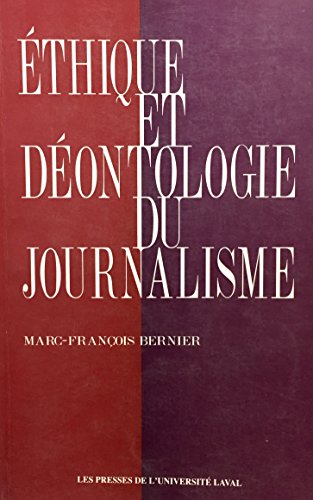 9782763773599: thique et Deontologie du Journalisme