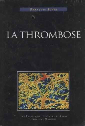 Beispielbild fr LA THROMBOSE zum Verkauf von Ammareal