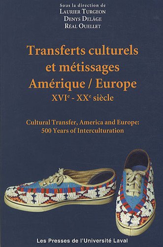 Stock image for Transferts culturels et m?tissages Am?rique/Europe, XVIe-XXe sicle (Cultural transfer, America and E for sale by Poverty Hill Books