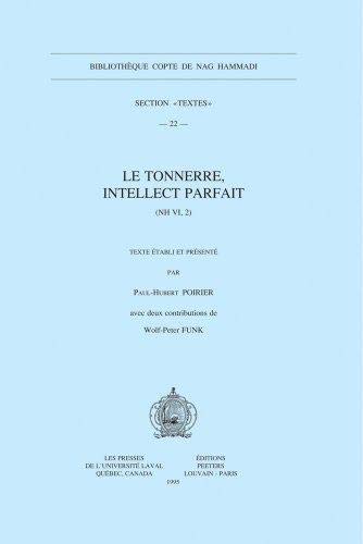 Imagen de archivo de Le tonnerre, intellect parfait (NH VI, 2) (Bibliothe?que copte de Nag Hammadi) (French Edition) a la venta por GF Books, Inc.