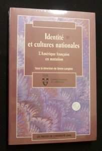 Identité et Cultures Nationales : L'Amerique Française en Mutation