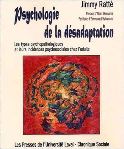 Beispielbild fr Psychologie de la dsadaptation les types psychopathologiques et leurs incidences psychosociales chez l'adulte (0000) zum Verkauf von GF Books, Inc.