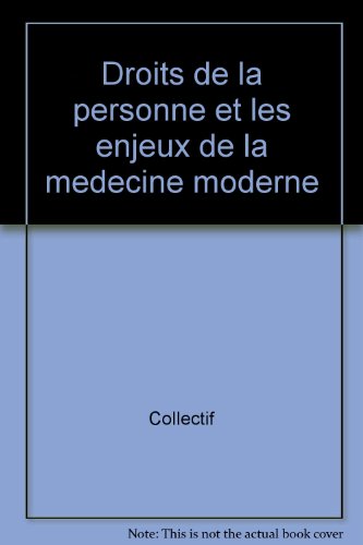 9782763774817: Droits De La Personne Et Les Enjeux De La Medecine Moderne