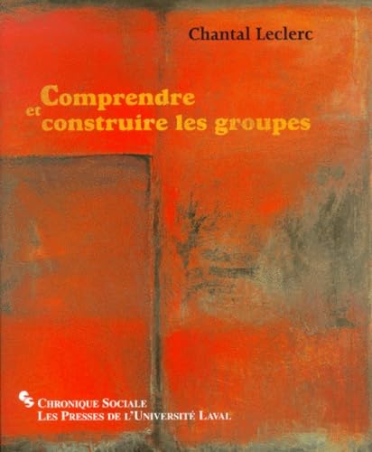 Beispielbild fr Comprendre et construire les groupes zum Verkauf von medimops