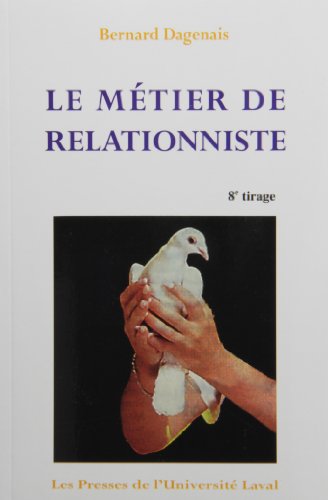 Beispielbild fr Mtier de Relationniste zum Verkauf von Better World Books Ltd