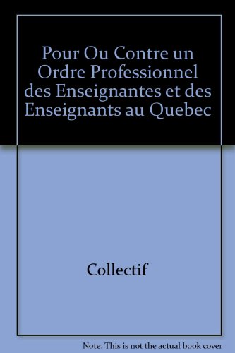 9782763776422: Pour ou contre un ordre professionnel des enseignants