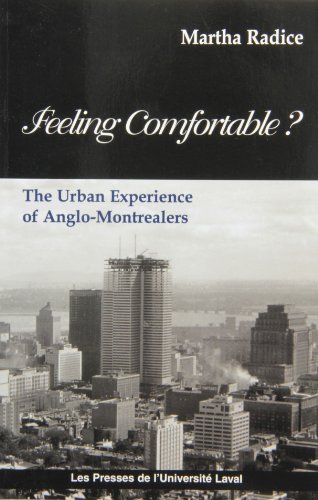 Stock image for Feeling comfortable?: The urban experience of Anglo-Montrealers for sale by WorldofBooks