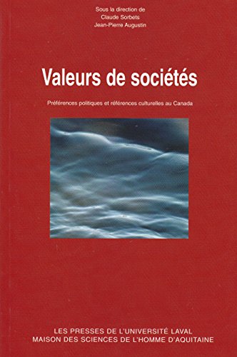 Valeurs de Sociétés: Preferences Politiques et References Culturelles au Canada