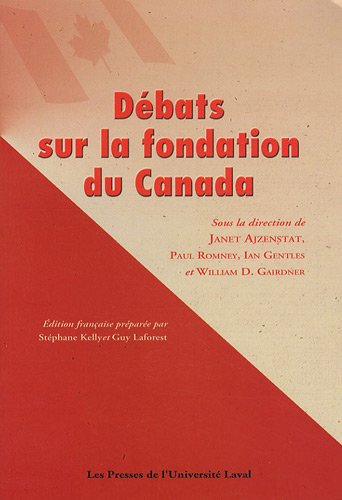 Imagen de archivo de Dbats sur la fondation du Canada. a la venta por Doucet, Libraire/Bookseller