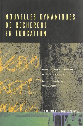 9782763778266: NOUVELLES DYNAMIQUES DE RECHERCHE EN EDUCATION