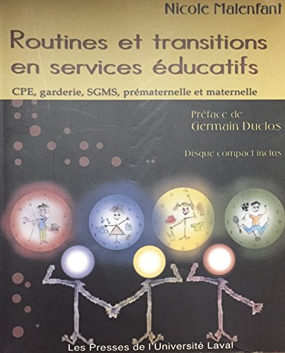 Beispielbild fr Routines et Transitions en Services Educatifs : CPE, Garderie, SGMS, Prematernelle et Maternelle zum Verkauf von Better World Books: West