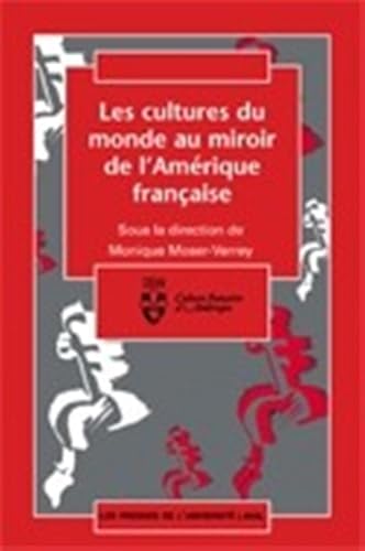 Beispielbild fr Culture du Monde au Miroir de l Amerique Française Collectif zum Verkauf von LIVREAUTRESORSAS