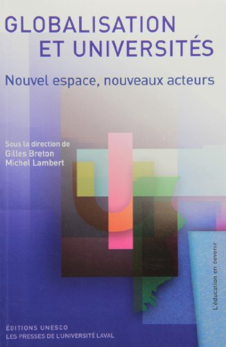 Beispielbild fr Globalisation et Universites : Nouvel Espace, Nouveaux Acteurs zum Verkauf von CARDINAL BOOKS  ~~  ABAC/ILAB