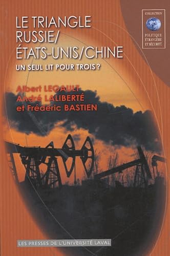 Beispielbild fr Le triangle Russie/Etats-Unis/Chine. Un seul lit pour trois ? zum Verkauf von LiLi - La Libert des Livres