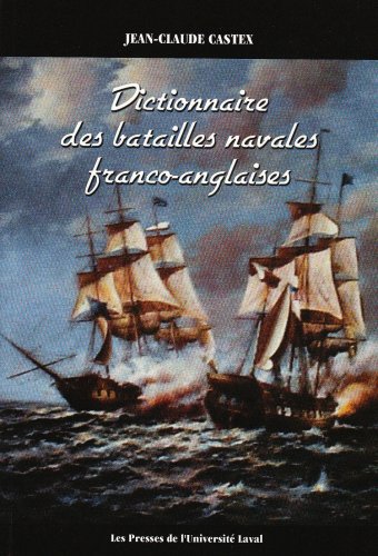 9782763780610: DICTIONNAIRE DES BATAILLES NAVALES FRANCO-ANGLAISES