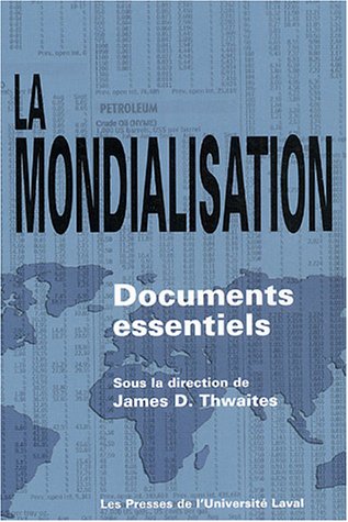 9782763781228: La mondialisation: Documents essentiels