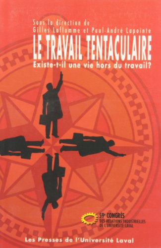 Stock image for Le travail tentaculaire: 59e congrs des relations. for sale by Better World Books Ltd