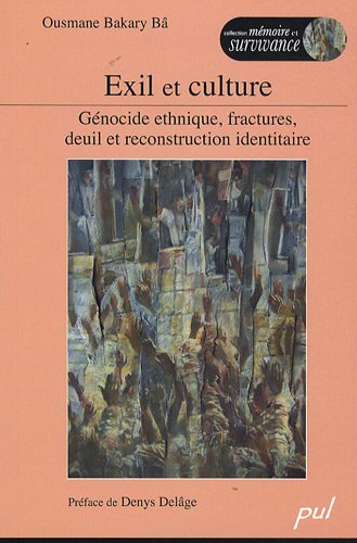 Stock image for Exil et culture : G nocide ethnique, fractures, deuil et reconstruction identitaire for sale by Le Monde de Kamlia