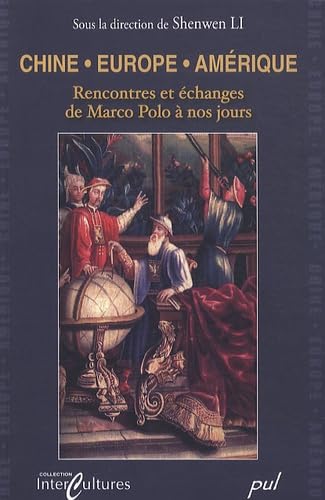 9782763783536: Chine/Europe/Amrique : Rencontres et changes de Marco Polo a nos jours