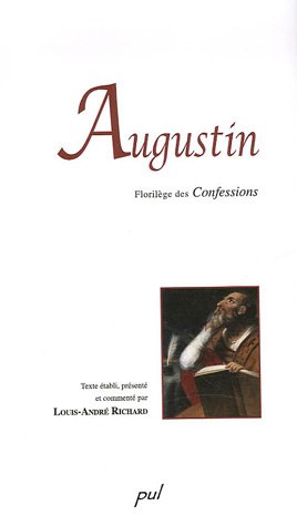 Beispielbild fr Augustin : Florilge Des Confessions zum Verkauf von RECYCLIVRE