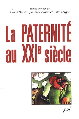 Beispielbild fr LA PATERNITE AU XXIE SIECLE zum Verkauf von GF Books, Inc.