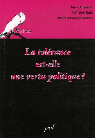 Imagen de archivo de La tol rance est-elle une vertu politique ? a la venta por Le Monde de Kamlia