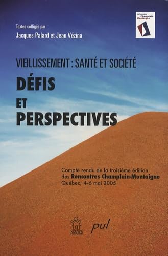 Stock image for Viellissement : sant et socit. Dfis et perspectives for sale by LiLi - La Libert des Livres