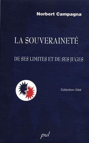 Stock image for LA SOUVERAINETE. DE SES LIMITES ET DE SES JUGES for sale by Gallix