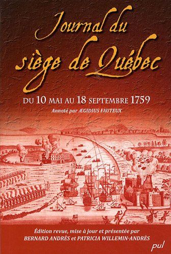 Stock image for Journal du si ge de Qu bec du 10 Mai au 18 Septembre 1759 for sale by Le Monde de Kamlia