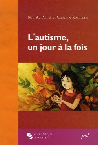 Stock image for L'autisme, un jours  la fois for sale by A TOUT LIVRE