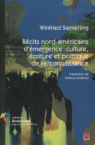 Beispielbild fr Rcits Nord-amricain D'mergence : Culture, crits Et Politique zum Verkauf von RECYCLIVRE