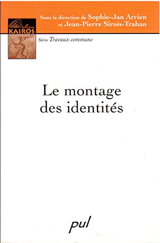 Beispielbild fr Le montage des identit s zum Verkauf von Le Monde de Kamlia