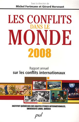 Stock image for Les conflits dans le monde - 2008. Rapport annuel sur les conflits internationaux for sale by Librairie La MASSENIE  MONTOLIEU