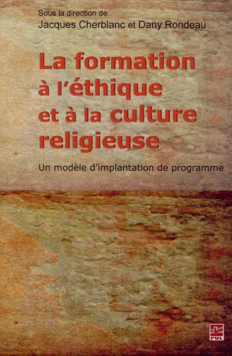 Stock image for La formation a l'ethique et a la culture religieuse; Un Modele D'implantation de Programme for sale by Zubal-Books, Since 1961