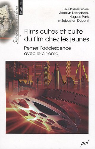 Beispielbild fr Films cultes et culte du film chez les jeunes : Penser l'adolescence avec le cinma zum Verkauf von ECOSPHERE