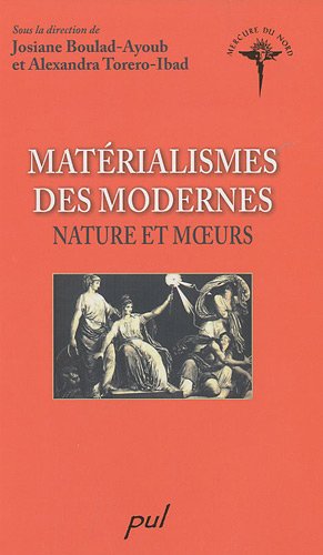 Beispielbild fr Mat rialismes des modernes : Nature et moeurs zum Verkauf von Le Monde de Kamlia