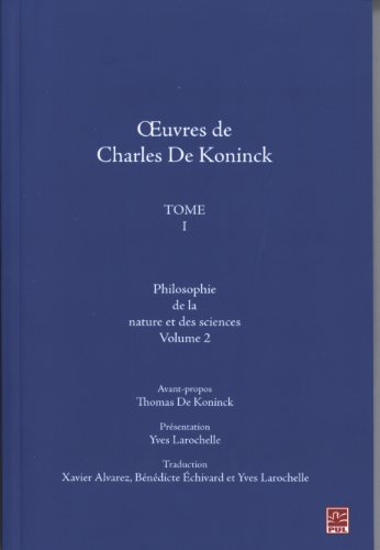 9782763789040: Oeuvres Charles De Koninck : Tome 1: Volume 2 : Philosophie de la nature et des sciences