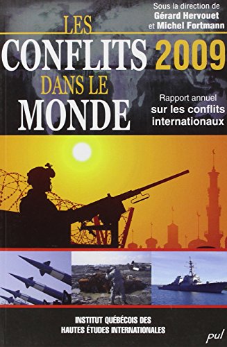 Beispielbild fr Les conflits dans le monde 2009 : Rapport annuel sur les conflits internationaux zum Verkauf von Ammareal