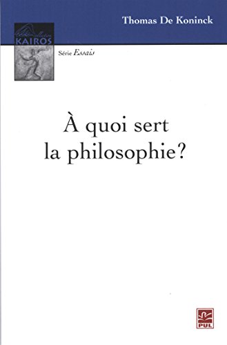 Imagen de archivo de A quoi sert la philosophie? a la venta por Raritan River Books
