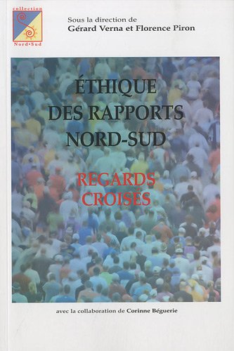 Beispielbild fr Ethique des rapports Nord-Sud : Regards croiss zum Verkauf von medimops