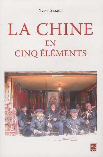 Stock image for LA CHINE EN CINQ ELEMENTS for sale by WorldofBooks