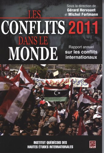 Stock image for Les conflits dans le monde 2011 : Rapport annuel sur les conflits internationaux for sale by Ammareal
