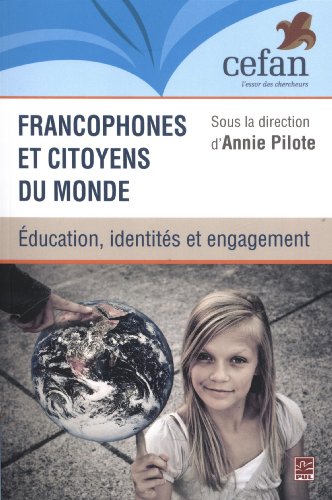 9782763799117: Francophones et citoyens du monde : ducation, identits et engagement