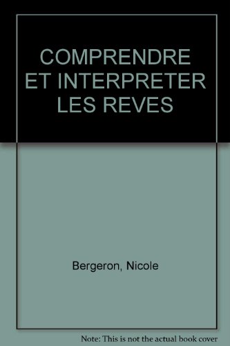 Beispielbild fr Comprendre et Interpreter les Reves zum Verkauf von Better World Books